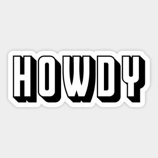 Howdy Rodeo Western Country Southern (Black) Sticker